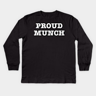 Proud Munch Kids Long Sleeve T-Shirt